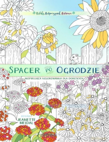 Spacer po ogrodzie - kolorowanka dla każdego - Jeanette Meidal [KSIĄŻKA]