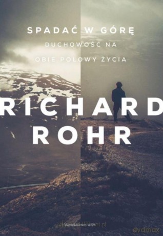 Spadać w górę - Richard Rohr [KSIĄŻKA]