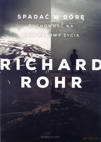 Spadać w górę - Richard Rohr [KSIĄŻKA]