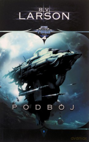 Star Force T.4 Podbój - B.V. Larson [KSIĄŻKA]