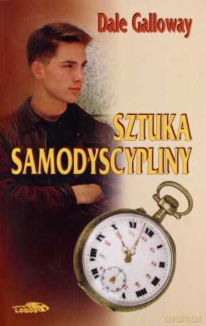 Sztuka samodyscypliny - Dale Galloway [KSIĄŻKA]