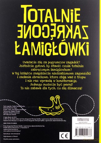 Totalnie zakręcone łamigłówki nie dla tych, co się ślimaczą [KSIĄŻKA]