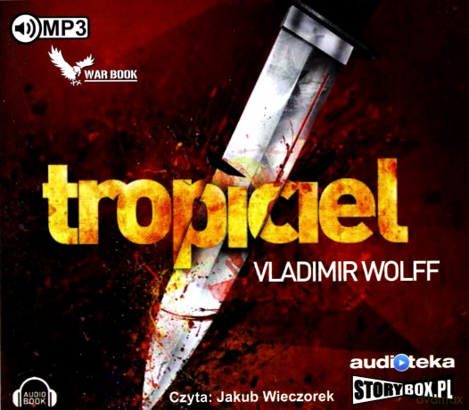 Tropiciel - Wolff Vladimir [AUDIOBOOK]