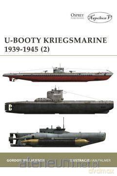 U-Booty Kriegsmarine 1939-1945 (2) - David Nicolle [KSIĄŻKA]