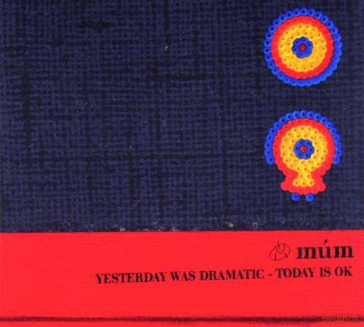 Mum: Yesterday Was A Dramatic Today Is Ok. (digipack) [CD]