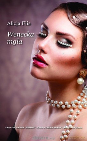Wenecka mgła - Alicja Flis [KSIĄŻKA]