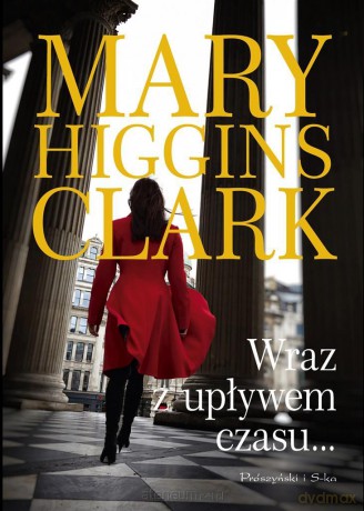 Wraz z upływem czasu - Mary Higgins Clark [KSIĄŻKA]