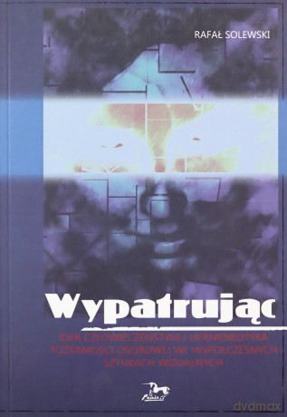 Wypatrując - Rafał Solewski [KSIĄŻKA]