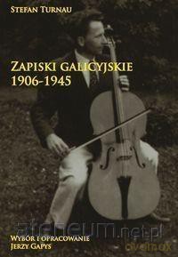 Zapiski galicyjskie 1906-1945 - Stefan Turnau [KSIĄŻKA]
