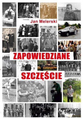 Zapowiedziane szczęście - Jan Melerski [KSIĄŻKA]