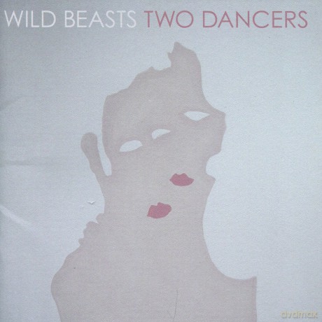 Wild Beasts: Two Dancers [CD]