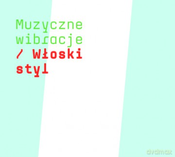Muzyczne wibracje: Włoski styl [CD]