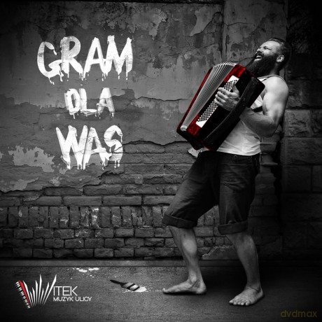 Witek Muzyk Ulicy: Gram Dla Was [Winyl]