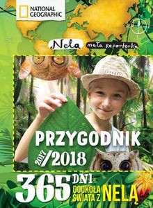 Przygodnik 2017/2018. 365 dni dookoła świata z Nelą - Mała Reporterka Nela [KSIĄŻKA]