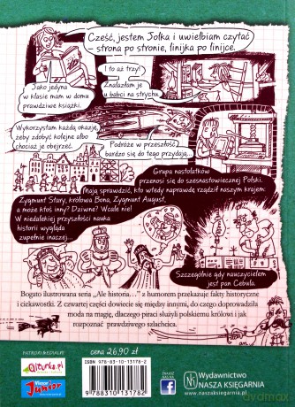 Ale historia Zygmuncie i kto tu rządzi. Ale historia - Grażyna Bąkiewicz [KSIĄŻKA]