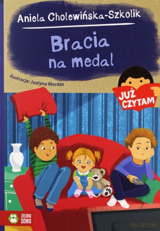 Bracia na medal. Już czytam (Tom 17) - Aniela Cholewińska-Szkolik [KSIĄŻKA]