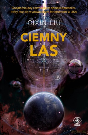 Ciemny las. Wspomnienie o przeszłości Ziemi (Tom 2) - Liu Cixin [KSIĄŻKA]