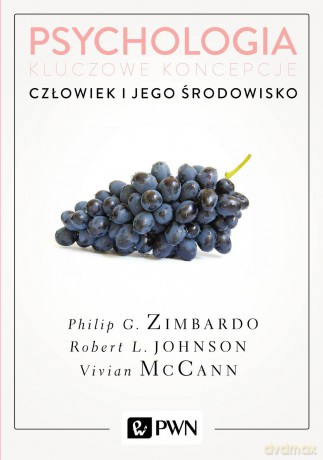 Człowiek i jego środowisko. Psychologia. Kluczowe koncepcje (Tom 5) - Philip Zimbardo [KSIĄŻKA]