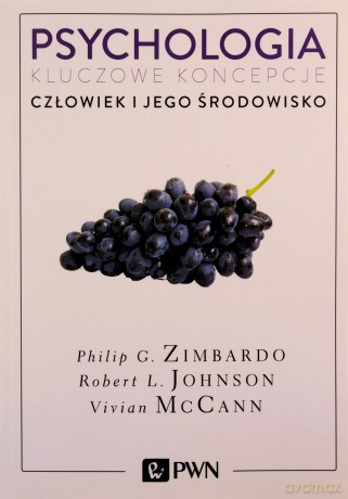 Człowiek i jego środowisko. Psychologia. Kluczowe koncepcje (Tom 5) - Philip Zimbardo [KSIĄŻKA]