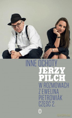 Inne ochoty - Jerzy Pilch [KSIĄŻKA]