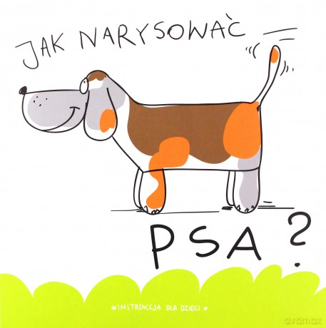 Jak narysować psa [KSIĄŻKA]