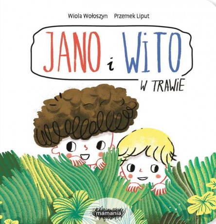 Jano i wito w trawie - Wiola Wołoszyn [KSIĄŻKA]