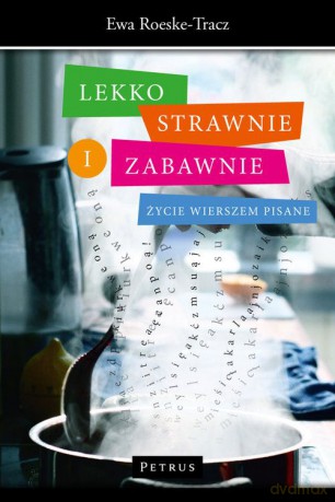 Lekko, strawnie i zabawnie - Ewa Roeske-Tracz [KSIĄŻKA]
