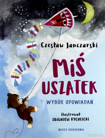 Miś Uszatek - Czesław Janczarski [KSIĄŻKA]