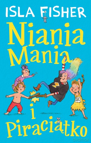 Niania Mania i Piraciątko (Tom 2) - Isla Fisher [KSIĄŻKA]