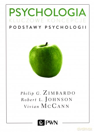 Podstawy psychologii. Psychologia. Kluczowe koncepcje (Tom 1) - Philip Zimbardo [KSIĄŻKA]