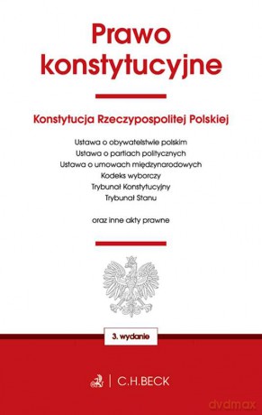 Prawo konstytucyjne oraz ustawy towarzyszące [KSIĄŻKA]