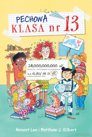 Przegrane wygrane pechowa klasa numer 13 - Matthew J. Gilbert [KSIĄŻKA]