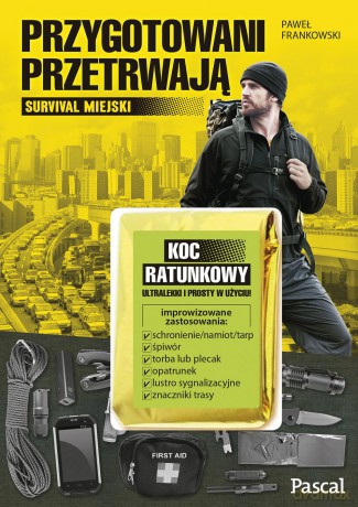 Przygotowani przetrwają - Paweł Frankowski [KSIĄŻKA]