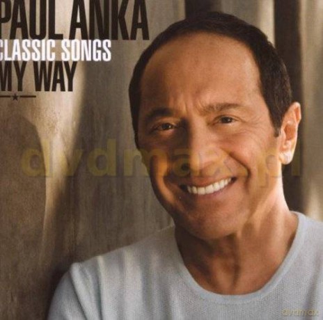 Paul Anka: Classic Songs, My Way [2CD]