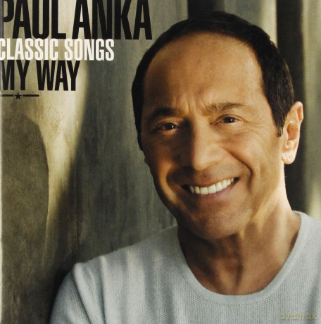 Paul Anka: Classic Songs, My Way [2CD]