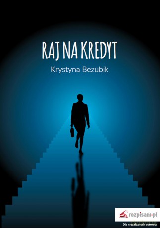 Raj na kredyt - Krystyna Bezubik [KSIĄŻKA]