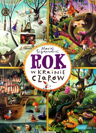 Rok w Krainie Czarów - Maciej Szymanowicz [KSIĄŻKA]