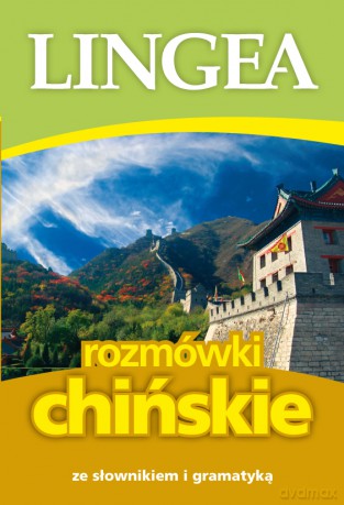 Rozmówki chińskie ze słownikiem i gramatyką [KSIĄŻKA]