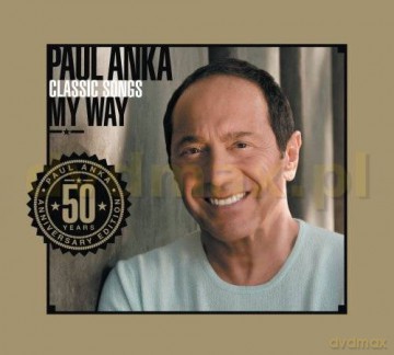 Paul Anka: Classic Songs, My Way Ltd [2CD]