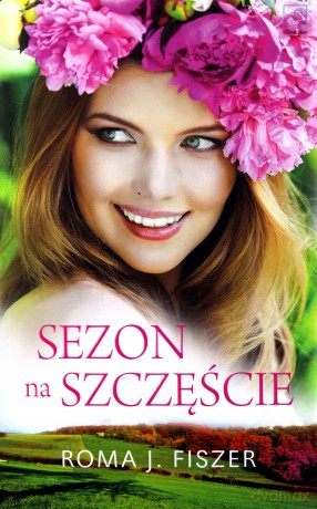 Sezon na szczęście - Roma J.Fiszer [KSIĄŻKA]