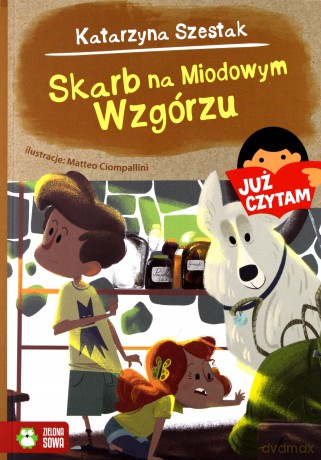 Skarb na miodowym wzgórzu. Już czytam (Tom 18) - Katarzyna Szestak [KSIĄŻKA]