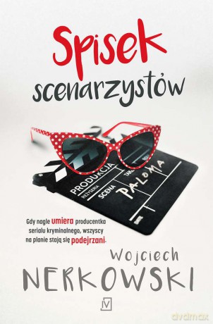 Spisek scenarzystów - Wojciech Nerkowski [KSIĄŻKA]
