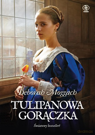 Tulipanowa gorączka (okładka filmowa) - Deborah Moggach [KSIĄŻKA]