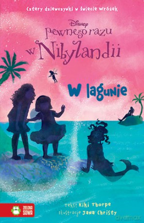 W lagunie. Pewnego razu w Nibylandii (Tom 13) - Kiki Thorpe [KSIĄŻKA]