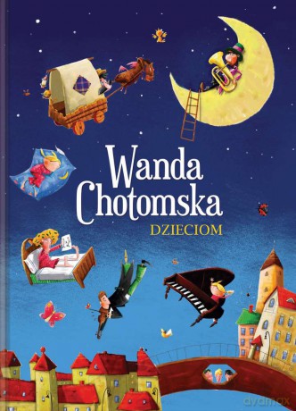 Wanda Chotomska dzieciom - Wanda Chotomska [KSIĄŻKA]