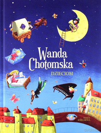 Wanda Chotomska dzieciom - Wanda Chotomska [KSIĄŻKA]