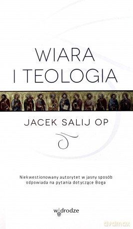 Wiara i teologia - Jacek Salij [KSIĄŻKA]