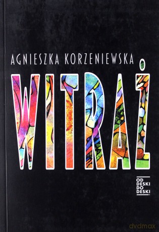 Witraż - Agnieszka Korzeniewska [KSIĄŻKA]