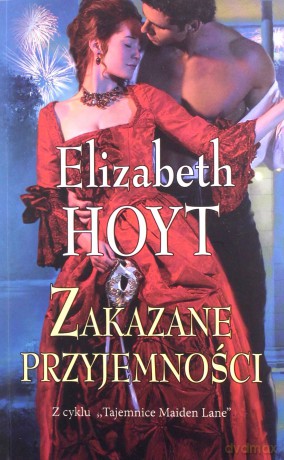 Zakazane przyjemności. Tajemnice Maiden Lane (Tom 2) - Elizabeth Hoyt [KSIĄŻKA]