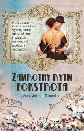 Zawrotny rytm fokstrota - Maria Jolanta Tokarska [KSIĄŻKA]